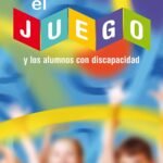 El juego y los alumnos con discapacidad