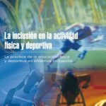 La inclusión en la actividad física y deportiva